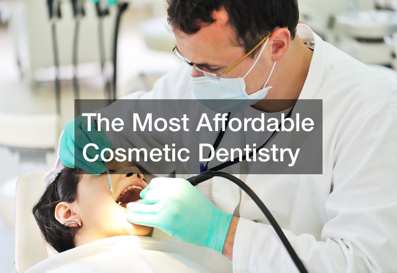 The Most Affordable Cosmetic Dentistry